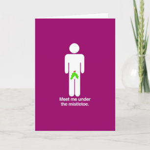 MEET ME UNDER THE MISTLETOE GUY -.png Holiday Card