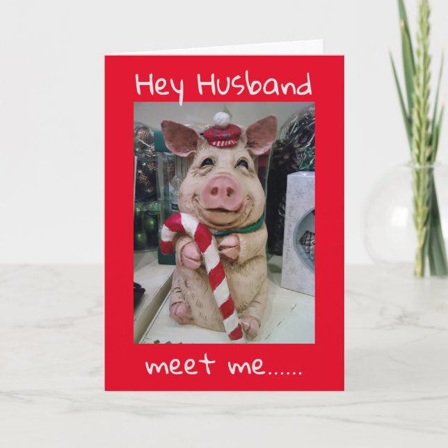 MEET ME "UNDER THE MISTLETOE" HUSBAND HOLIDAY CARD (Front)