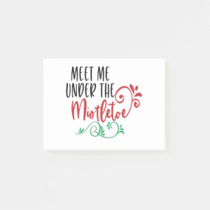 meet me under the mistletoe post-it notes