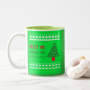 Meet me under the mistletoe Two-Tone coffee mug