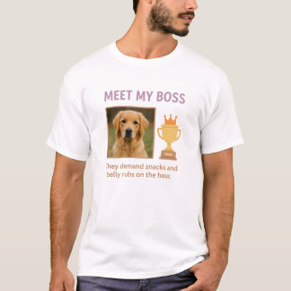 Meet My Boss- Funny Custom Pet Photo T-Shirt