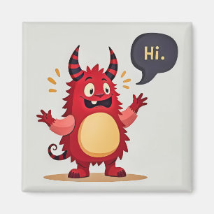 Meet the Friendly Monster Magnet