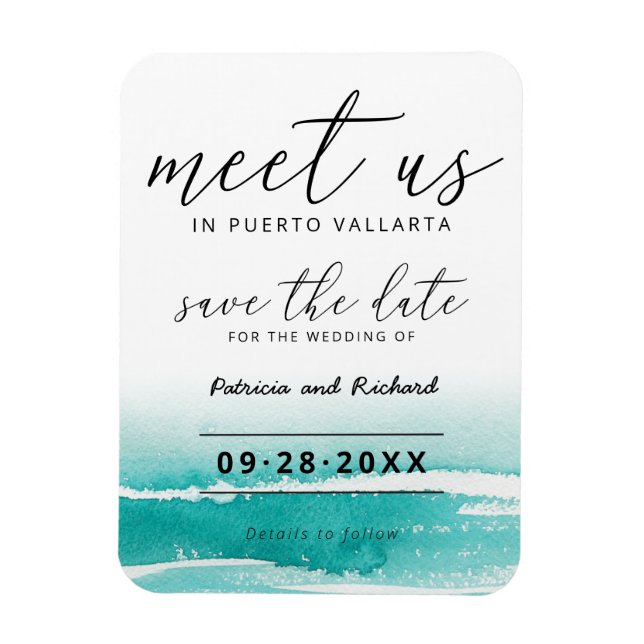 Meet Us In Destination Wedding Teal Save The Date Magnet (Vertical)