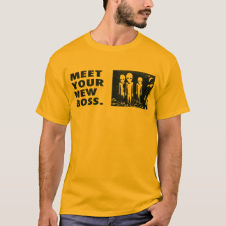 Meet Your New Boss T-Shirt