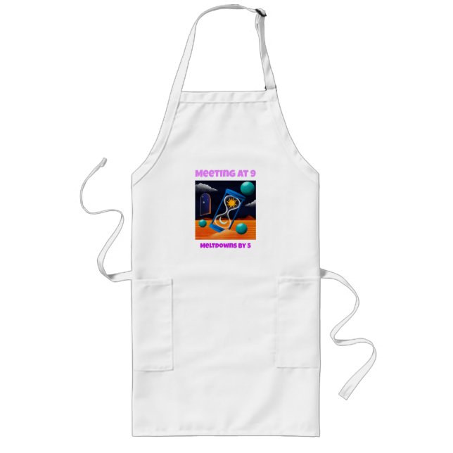 Meeting At 9 Meltdowns By 5 Working Mum  Long Apron (Front)