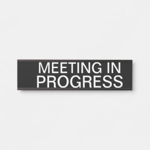 Meeting In Progress Door Sign