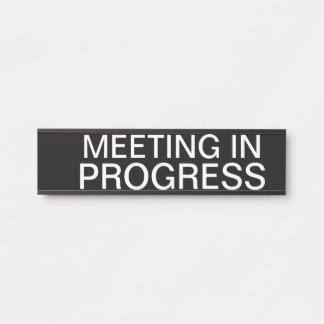 Meeting In Progress Door Sign