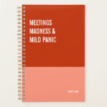 Meeting Madness and Mild Panic Daily Calendar,  Planner<br><div class="desc">Funny planner to use for all your daily reminders. It makes a great gift.</div>
