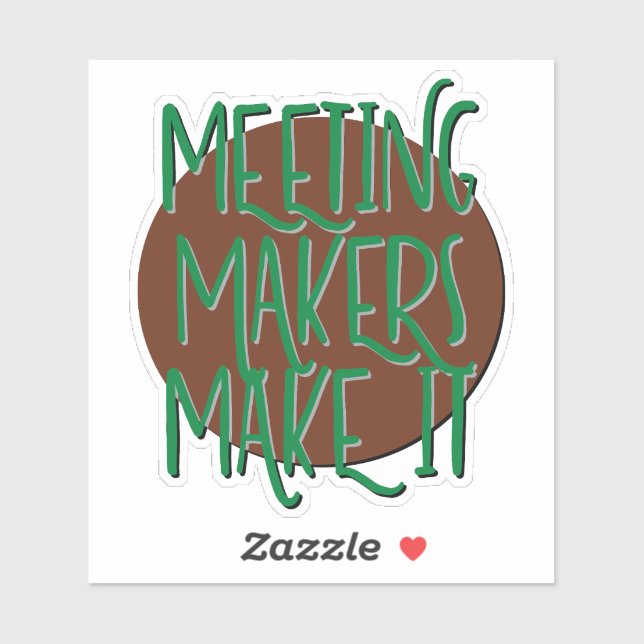 Meeting Makers Make It 12 Step Slogan (Sheet)