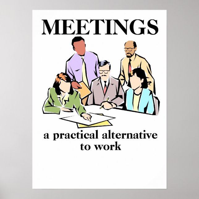 Meetings Office Humour Workplace Funny Print (Front)