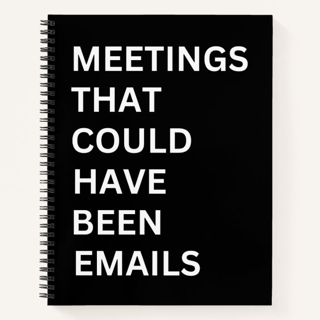  Meetings that could have been emails notebook (Front)