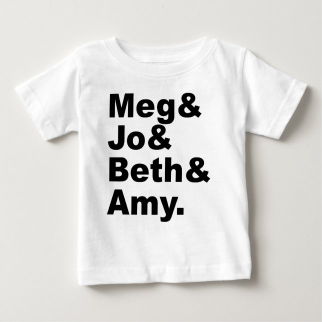 Meg & Jo & Beth & Amy | Little Women Literature Baby T-Shirt (Front)