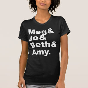 Meg & Jo & Beth & Amy   Little Women Literature T-Shirt