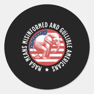 Mega Acronym Misinformed And Gullible Americans An Classic Round Sticker