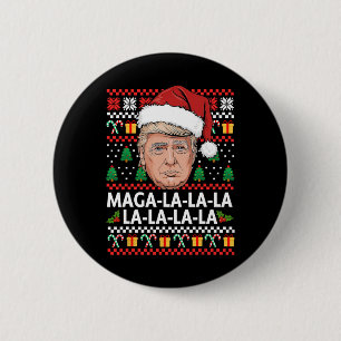 Mega La La La Donald Trump 47 Ugly Christmas Sweat 6 Cm Round Badge