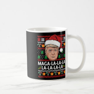 Mega La La La Donald Trump 47 Ugly Christmas Sweat Coffee Mug