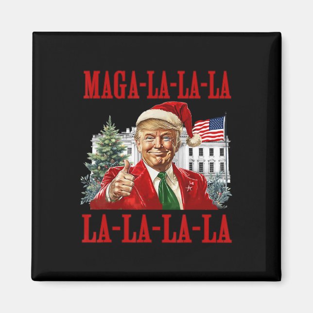 Mega La La La Donald Trump Potus 47 Ugly Christmas Magnet (Front)