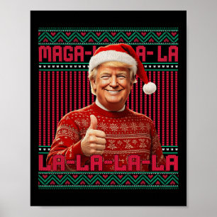 Mega La La La Donald Trump Potus 47 Ugly Christmas Poster