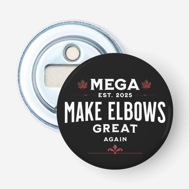 MEGA Make Elbows GREAT Again Canada Elbows UP! Bottle Opener (Front)