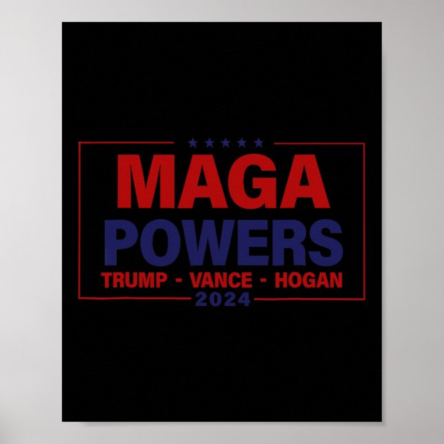 Mega Powers Trump Vance Hogan 2024 Patriotic Funny Poster (Front)