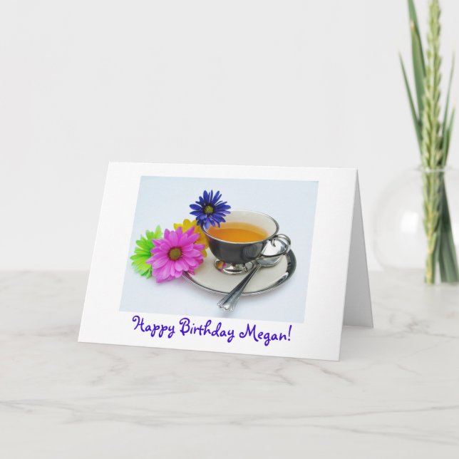 Megan's ( name)  birthday teacup & daisies card (Front)