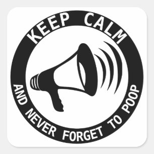 Megaphone: Keep Calm And Never Forget Square Sticker