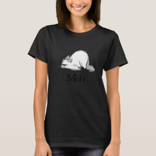 Meh Ca Ca For Men Women Meh Cat T-Shirt