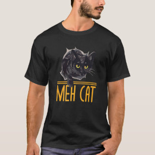 Meh Cat Funny Cat Lover Humour Kitten Introvert Ca T-Shirt