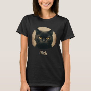 Meh Cat Sarcastic Grumpy Black Fluffy Feline T-Shirt