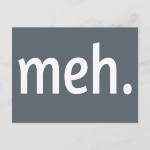 meh. Funny Sarcastic Geek Nerd Cool Gamer Trendy Postcard