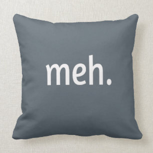 meh. Funny Sarcastic Geek Nerd Cool Gamer Video Cushion