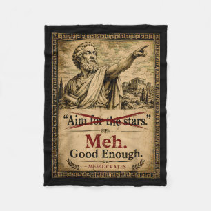 Meh Good Enough Mediocrates Funny Demotivational Fleece Blanket