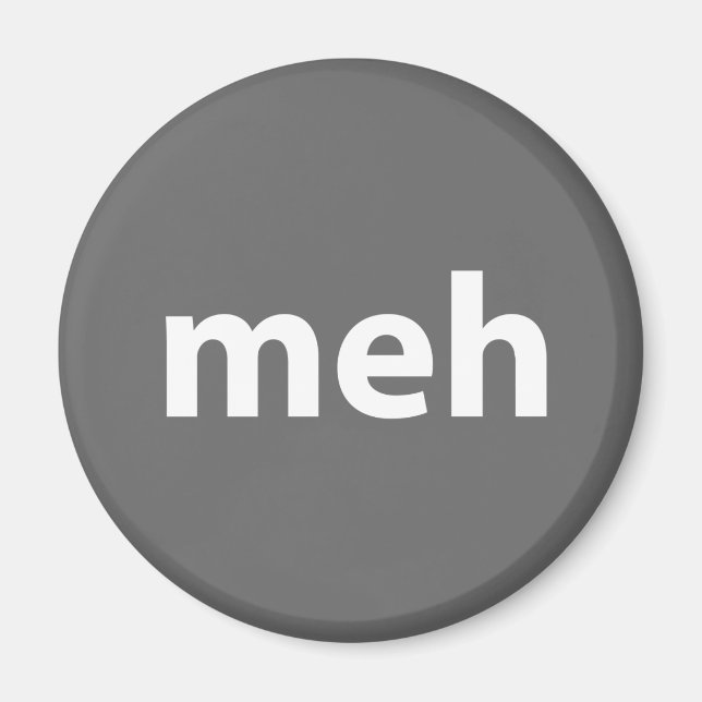 meh magnet (Front)