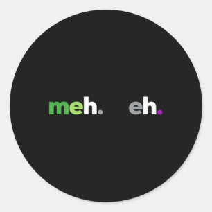Meh Meh Aroace Pride Lgbtq, Lgbt Aro Ace, Aromanti Classic Round Sticker