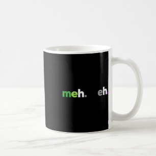 Meh Meh Aroace Pride Lgbtq, Lgbt Aro Ace, Aromanti Coffee Mug