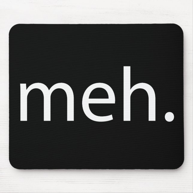 meh mouse pad (Front)