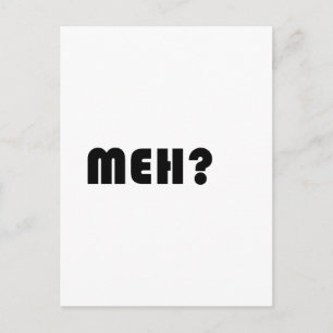 Meh Postcard