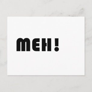 MEH! POSTCARD