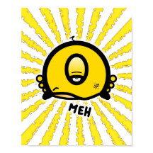 Meh (& the cool round thing with one eye) poster