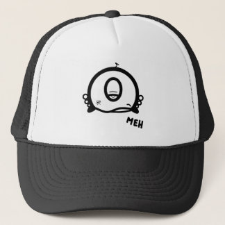 Meh (& the cool round thing with one eye) trucker hat