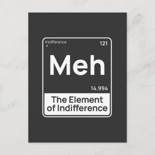 Meh The Element of Indifference Minimalist Humour Postcard