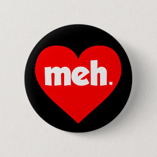 Meh Valentine's Day Heart 6 Cm Round Badge