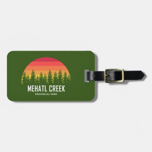 Mehatl Creek Provincial Park Luggage Tag