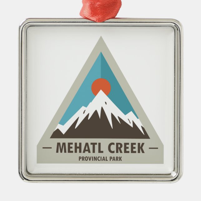 Mehatl Creek Provincial Park Metal Ornament (Front)