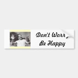 Meher Baba "Don't Worry Be Happy" Bumber Sticker
