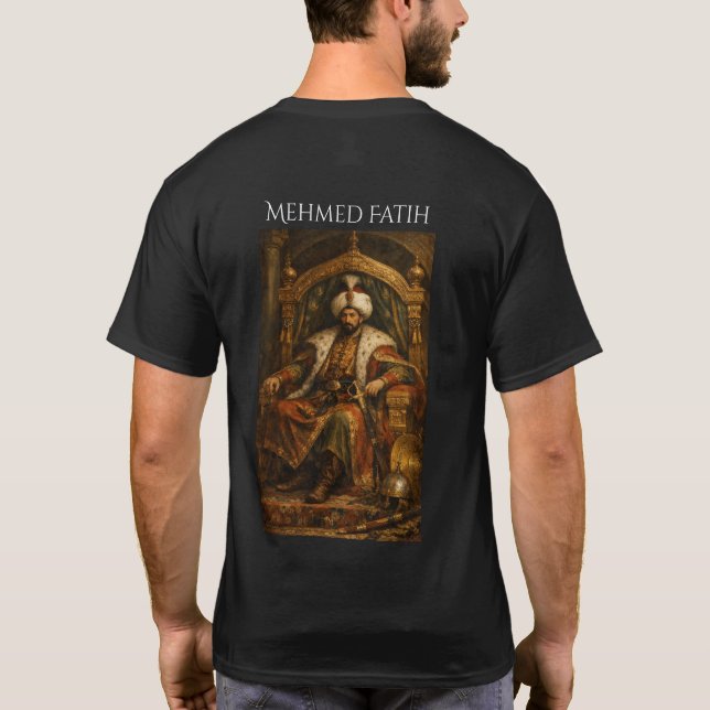 Mehmet Fatih T-Shirt (Back)