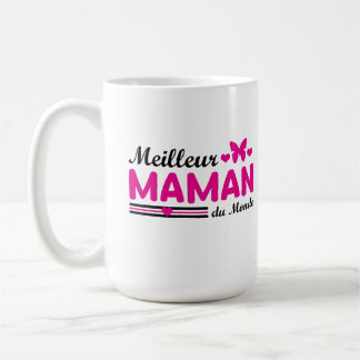 Meilleure Maman du Monde Coffee Mug