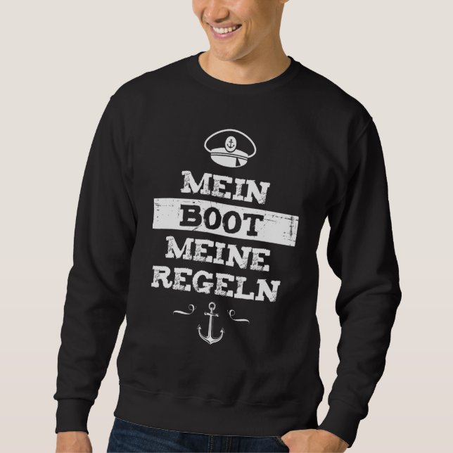 Mein Boot Meine Rules Captain Sayings Men Funny Sweatshirt (Front)