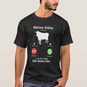 Meine Cows Rufen An Bauer Farmer Animals Idea T-Shirt