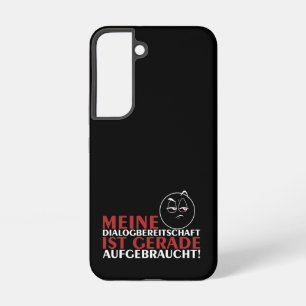 Meine Dialogbereitschaft ist gerade aufgebraucht! Samsung Galaxy Case